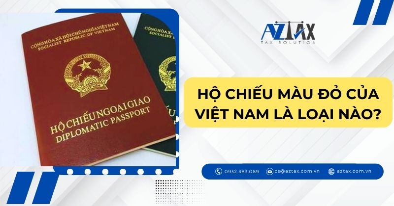 Hộ chiếu màu đỏ của Việt Nam là loại nào?