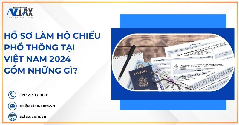 Hồ sơ làm hộ chiếu phổ thông tại Việt Nam năm 2024 gồm những gì?