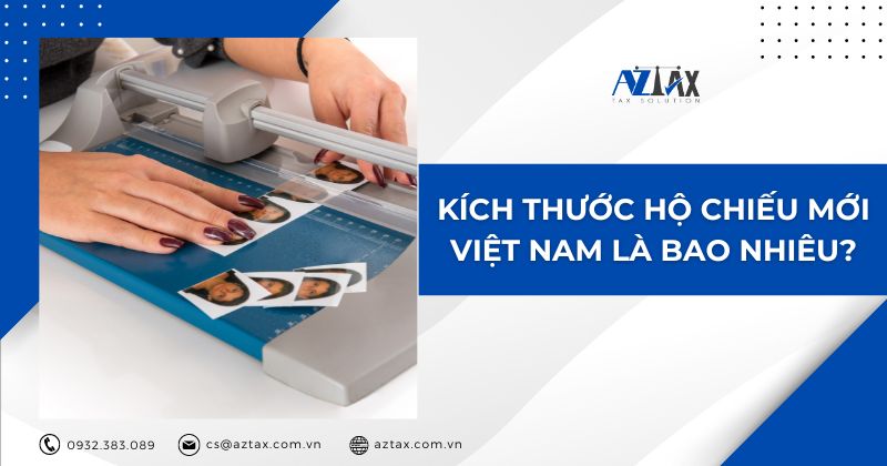 Kích thước hộ chiếu mới Việt Nam là bao nhiêu?