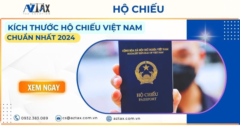 Kích thước hộ chiếu Việt Nam chuẩn nhất 2024