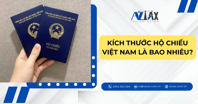 Kích thước hộ chiếu Việt Nam là bao nhiêu?