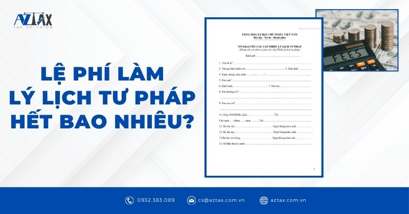 Lệ phí làm lý lịch tư pháp hết bao nhiêu?