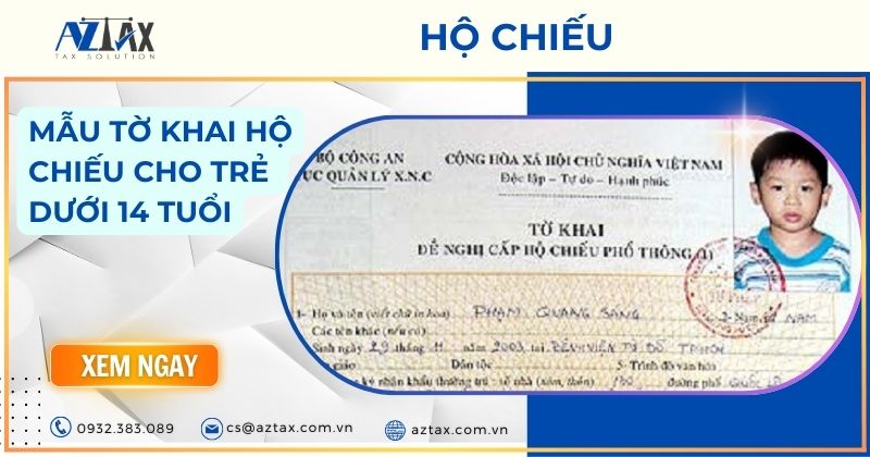 Mẫu tờ khai hộ chiếu cho trẻ dưới 14 tuổi