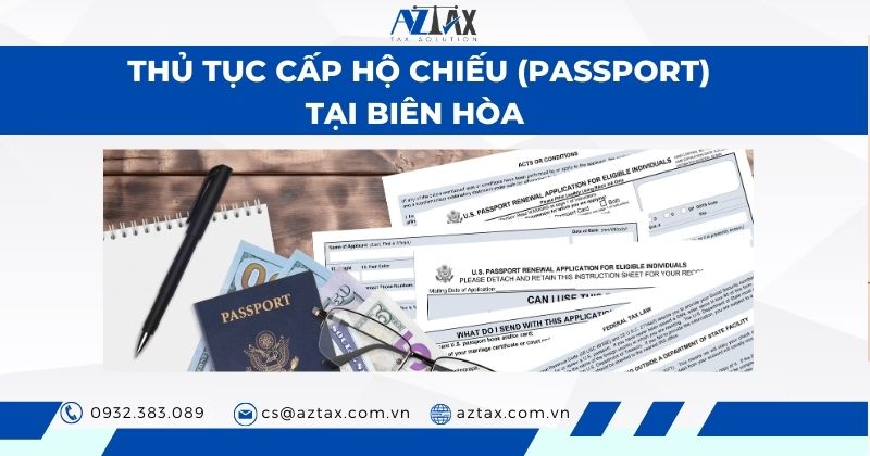 Thủ tục cấp hộ chiếu (Passport) tại Biên Hòa