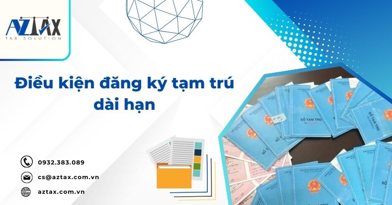 Điều kiện đăng ký tạm trú dài hạn