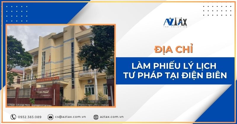 Địa chỉ làm lý lịch tư pháp tại Điện Biên