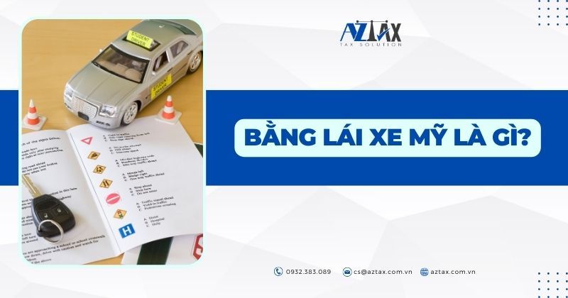 Bằng lái xe Mỹ là gì?