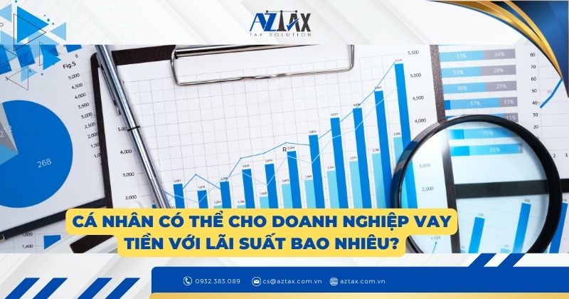 Cá nhân có thể cho doanh nghiệp vay tiền với lãi suất bao nhiêu?