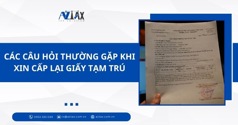 Các câu hỏi thường gặp khi xin cấp lại giấy tạm trú