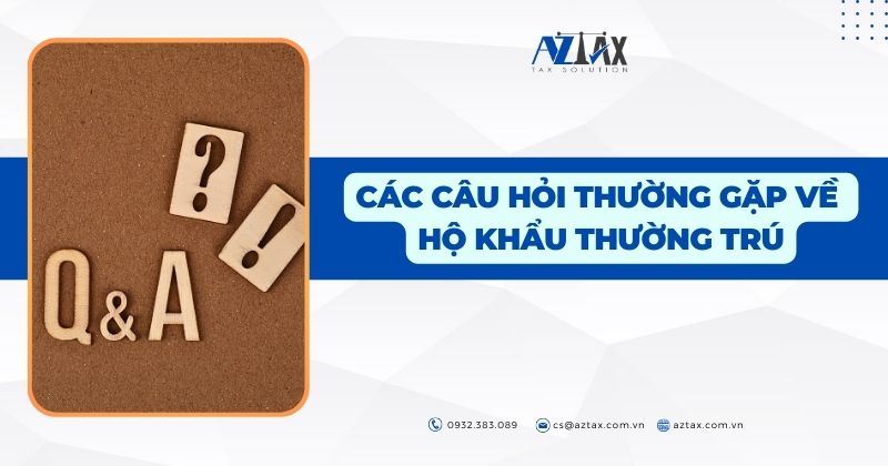 Các câu hỏi thường gặp về hộ khẩu thường trú