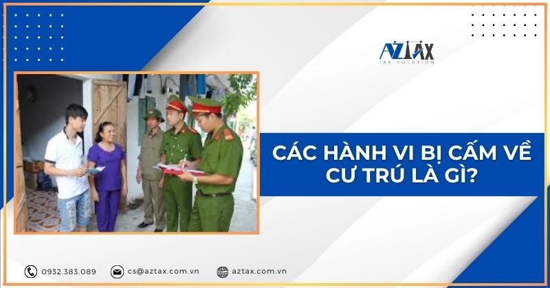 Các hành vi bị cấm về cư trú là gì?