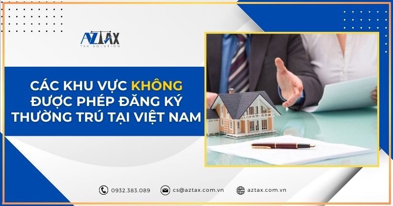 Các khu vực không được phép đăng ký thường trú tại Việt Nam