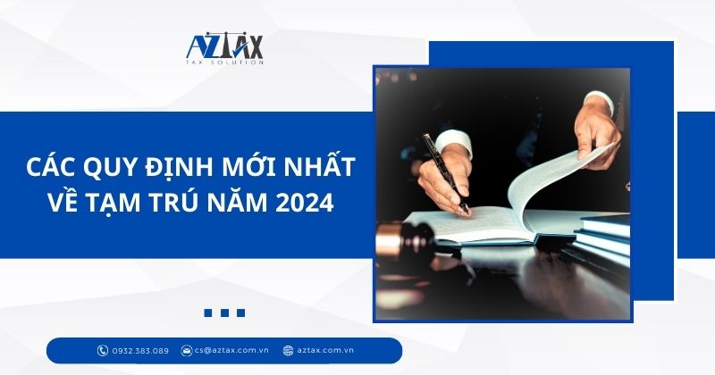 Các quy định mới nhất về tạm trú năm 2024