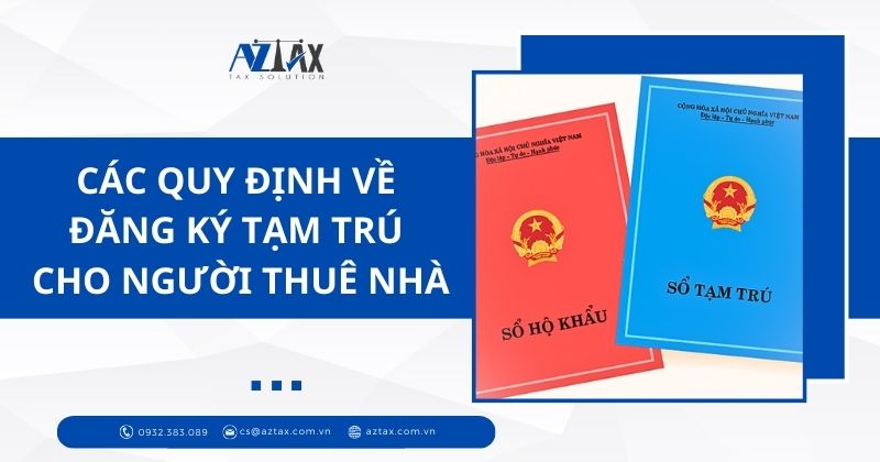 Các quy định về đăng ký tạm trú cho người thuê nhà