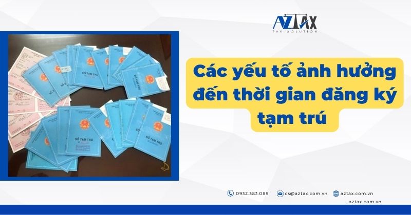 Các yếu tố ảnh hưởng đến thời gian đăng ký tạm trú