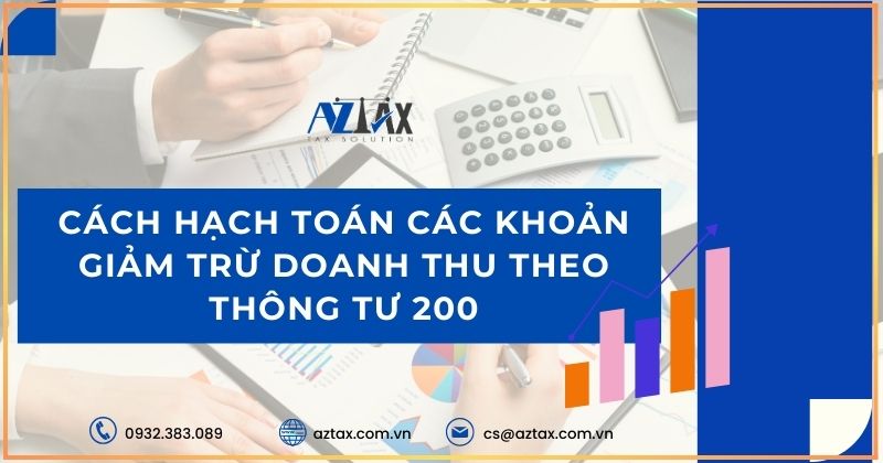 Cách hạch toán các khoản giảm trừ doanh thu theo thông tư 200