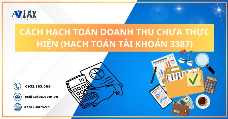 Cách hạch toán doanh thu chưa thực hiện (hạch toán tài khoản 3387)