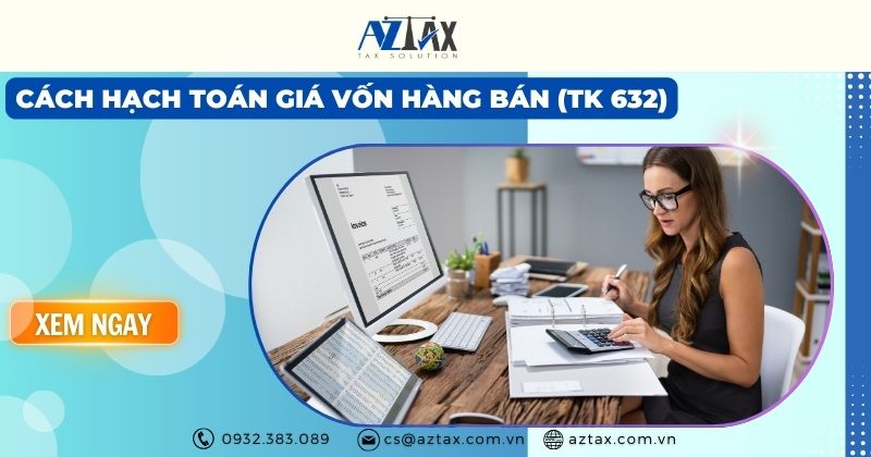 Cách hạch toán giá vốn hàng bán (hạch toán tài khoản 632)