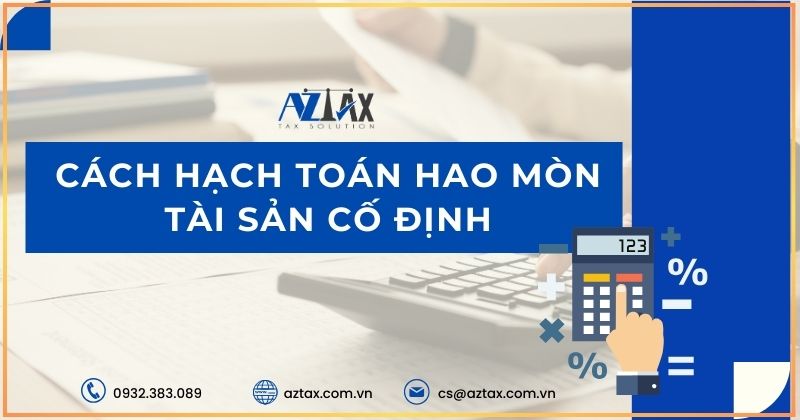 Cách hạch toán hao mòn tài sản cố định