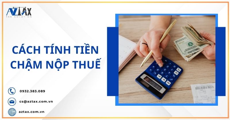 Cách tính tiền chậm nộp thuế