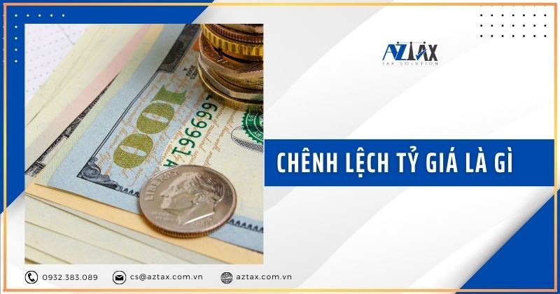 chênh lệch tỷ giá là gì? 