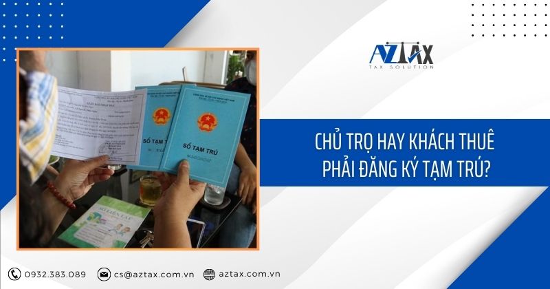 Chủ trọ hay khách thuê phải đăng ký tạm trú?