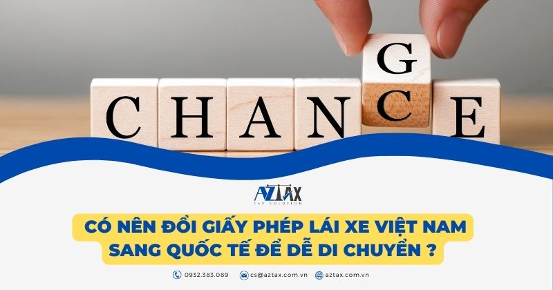 Có nên đổi giấy phép lái xe Việt Nam sang quốc tế để dễ di chuyển ?