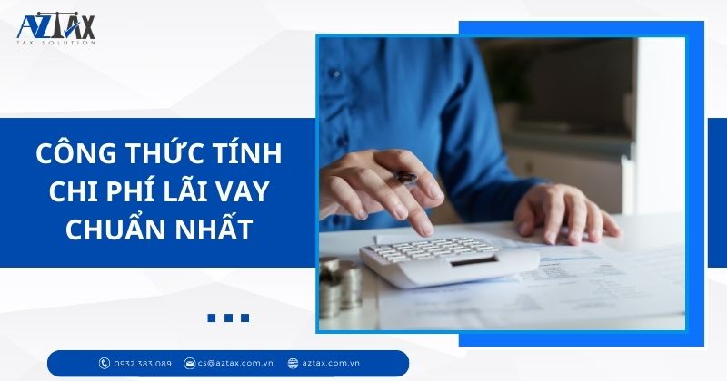 Công thức tính chi phí lãi vay chuẩn nhất