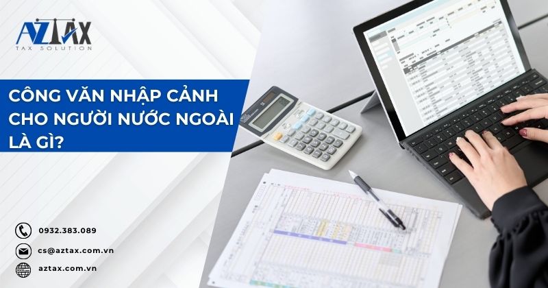 Công văn nhập cảnh cho người nước ngoài là gì?