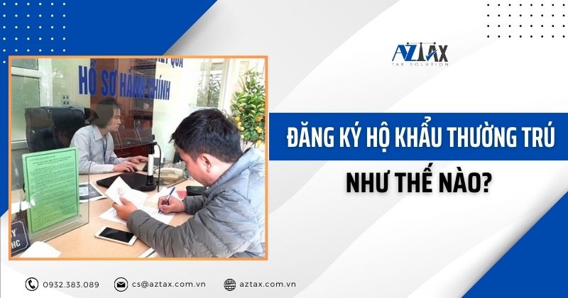 Đăng ký hộ khẩu thường trú như thế nào?