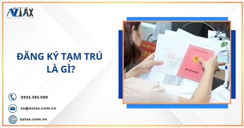 Đăng ký tạm trú là gì?