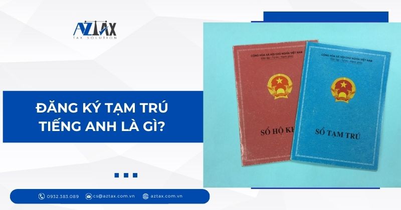 Đăng ký tạm trú tiếng anh là gì?