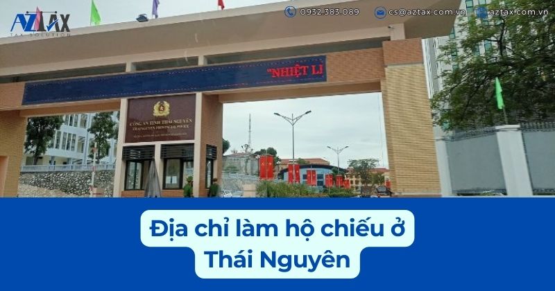 Địa chỉ làm hộ chiếu ở Thái Nguyên