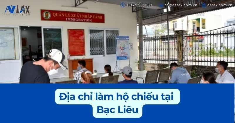 Địa chỉ làm hộ chiếu tại Bạc Liêu