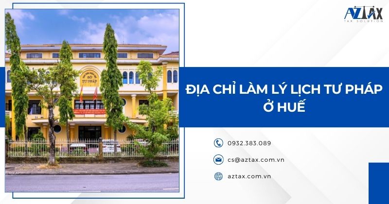 Địa chỉ làm lý lịch tư pháp ở Huế