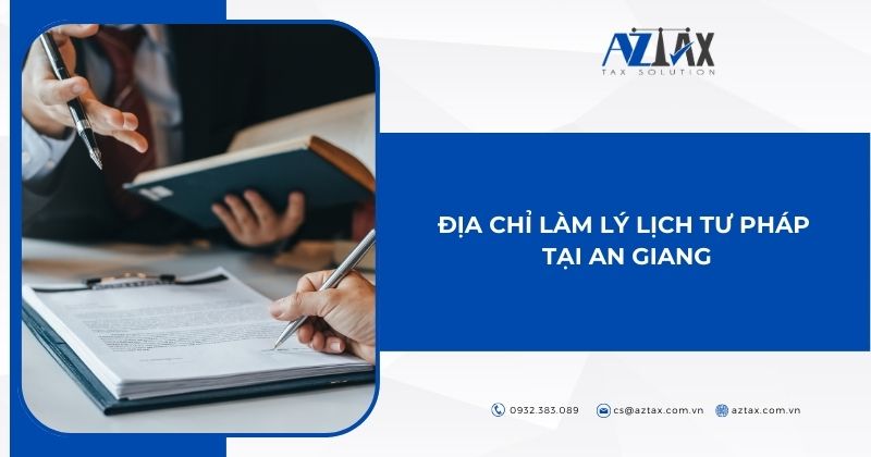 Địa chỉ làm lý lịch tư pháp tại An Giang