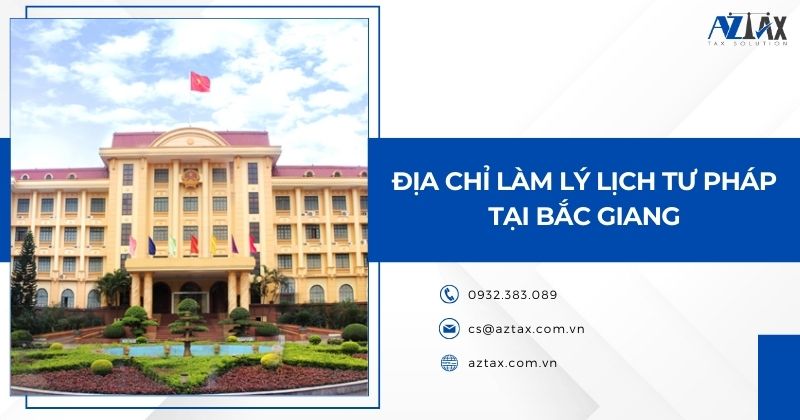 Địa chỉ làm lý lịch tư pháp tại Bắc Giang