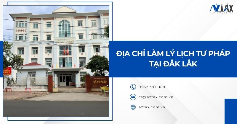 Địa chỉ làm Lý lịch tư pháp Đắk Lắk