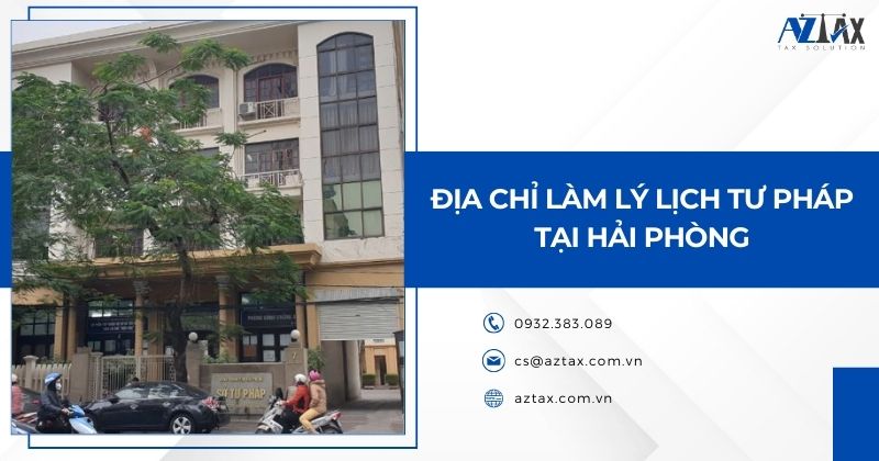 Địa chỉ làm lý lịch tư pháp tại Hải Phòng