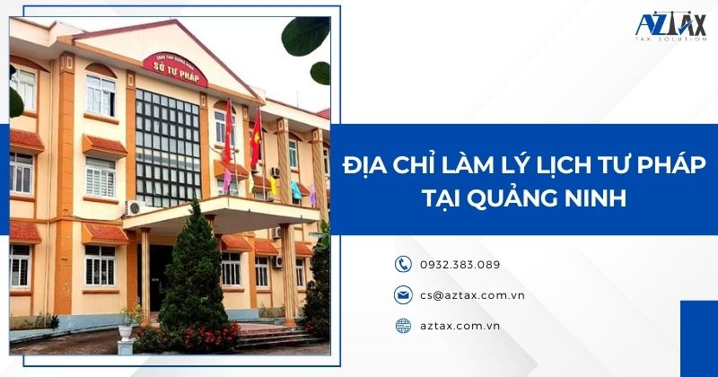 Địa chỉ làm lý lịch tư pháp tại Quảng Ninh