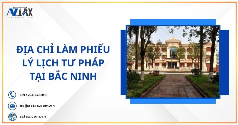 Địa chỉ làm Lý lịch tư pháp tại Bắc Ninh