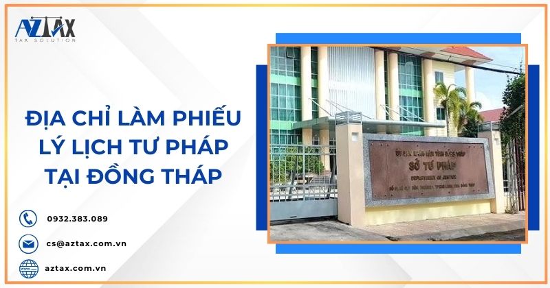 Địa chỉ làm phiếu lý lịch tư pháp tại Đồng Tháp