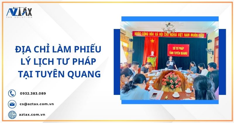 Địa chỉ làm phiếu lý lịch tư pháp tại Tuyên Quang