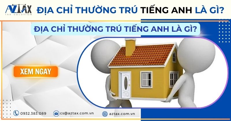 Địa chỉ thường trú tiếng Anh là gì?