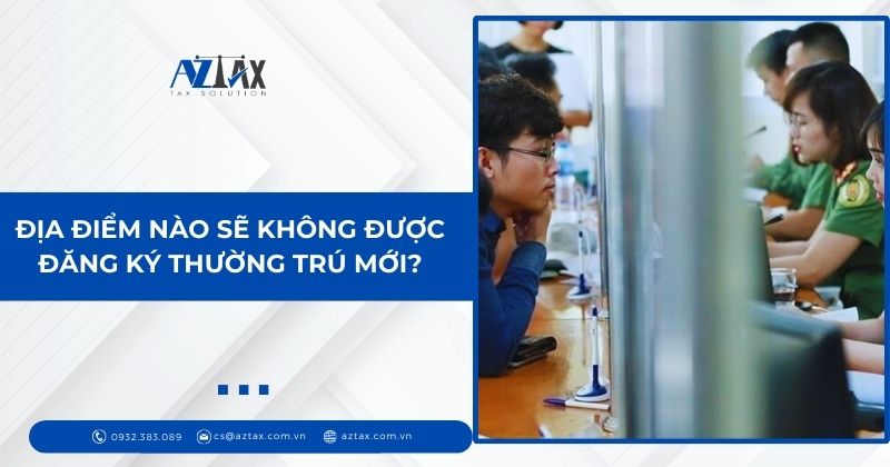 Địa điểm nào sẽ không được đăng ký thường trú mới?