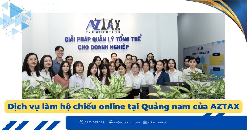 Dịch vụ làm hộ chiếu online tại Quảng Nam của AZTAX