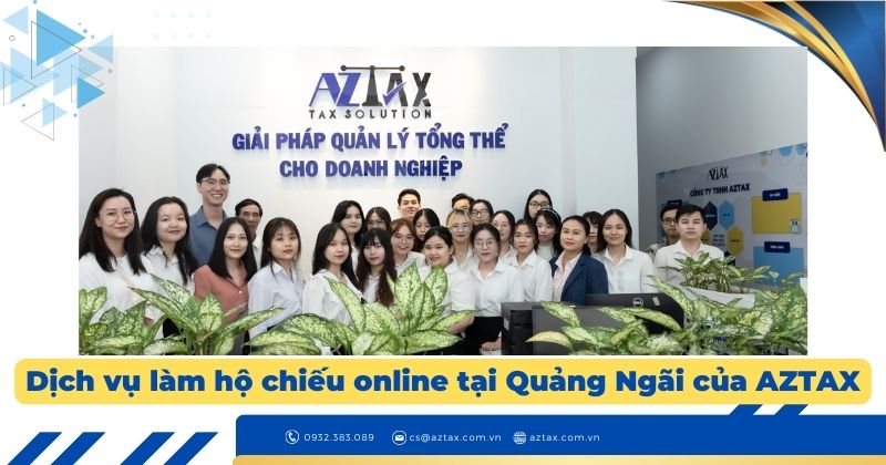 Dịch vụ làm hộ chiếu online tại Quảng Ngãi của AZTAX