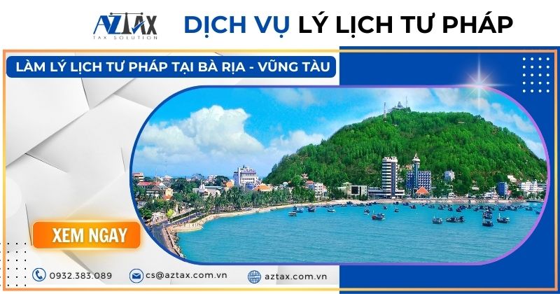 Dịch vụ làm lý lịch tư pháp tại Bà Rịa-Vũng Tàu;