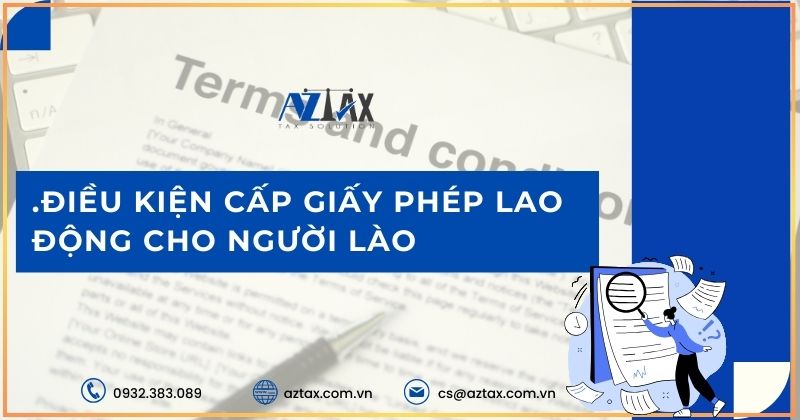 .Điều kiện cấp giấy phép lao động cho người Lào