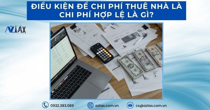 Điều kiện để chi phí thuê nhà là chi phí hợp lệ là gì?